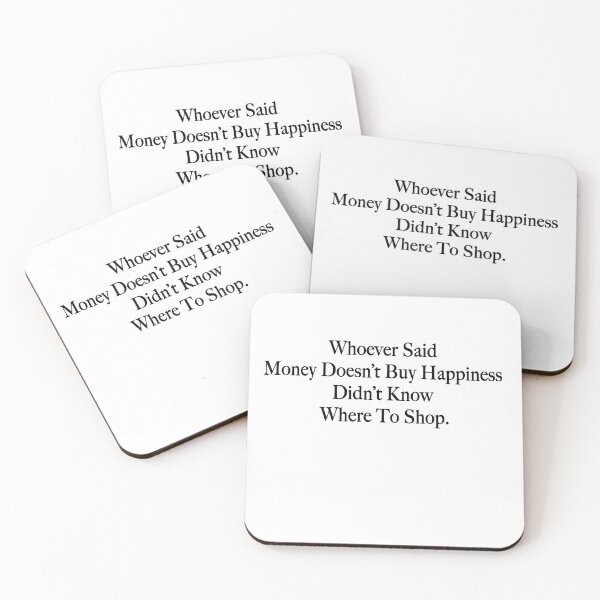 Item preview, Money does buy happiness when you know where to shop - xoxo quote designed and sold by Xoxooshop.