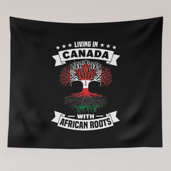 Item preview, Living in Canada with African Roots designed and sold by CAN-USA-Fanshop.