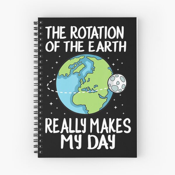 Item preview, Rotation of the Earth Makes My Day Funny Science designed and sold by GesineMartin.