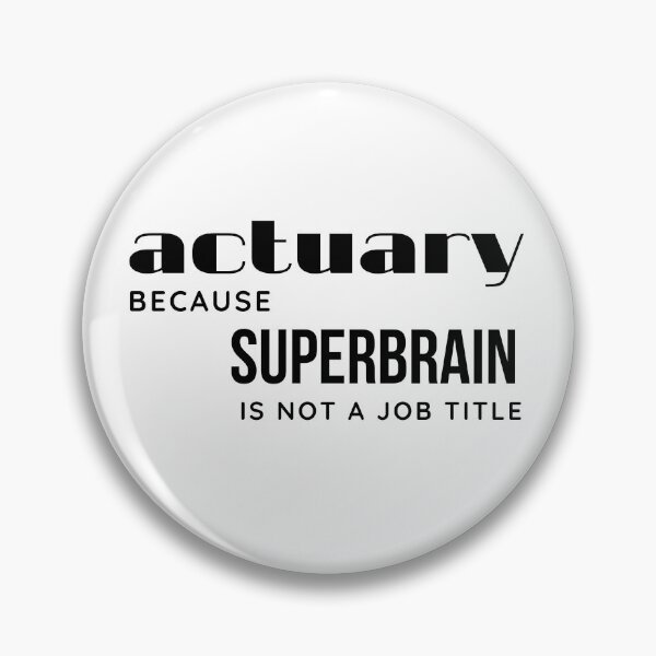 Item preview, Actuary. Because Superbrain is not a Job Title. Black letters designed and sold by trendingatees.