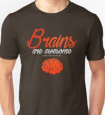 Brains Are Awesome Unisex T-Shirt