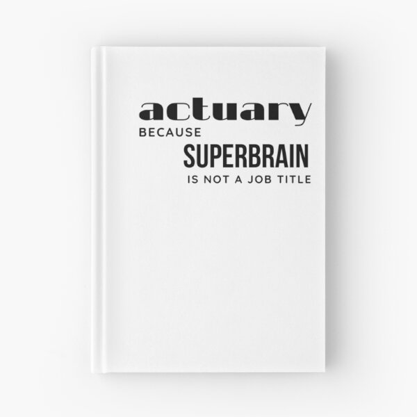 Item preview, Actuary. Because Superbrain is not a Job Title. Black letters designed and sold by trendingatees.