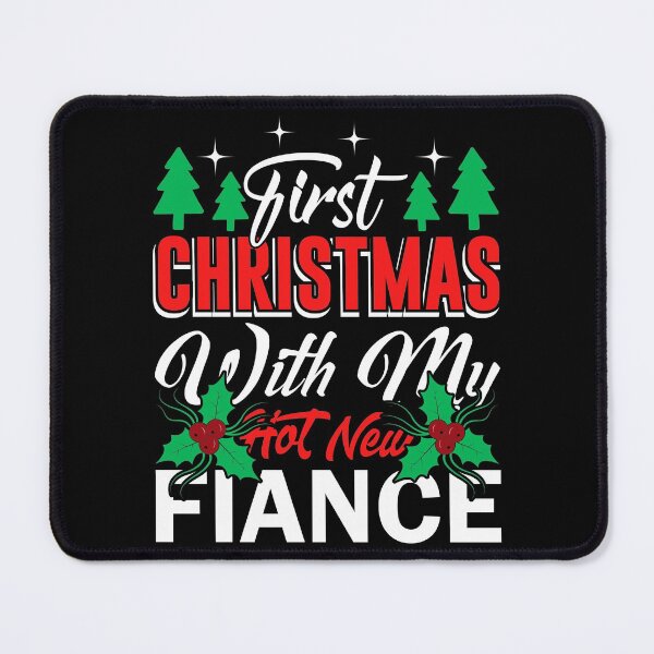 Item preview, First Christmas With My Hot New Fiance designed and sold by SewnMemories.