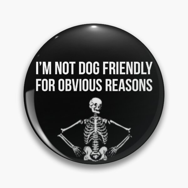 Item preview, Dog unfriendly Skeleton designed and sold by Slogans4u.