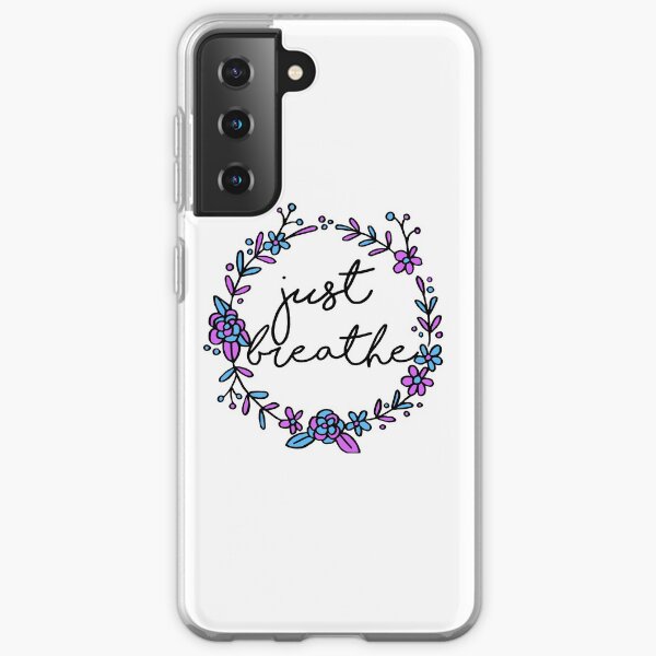 Just Breathe Samsung Galaxy Soft Case