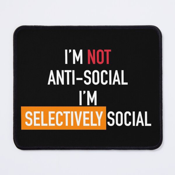 Item preview, Im not anti-social Im selectively social designed and sold by aniicreates.
