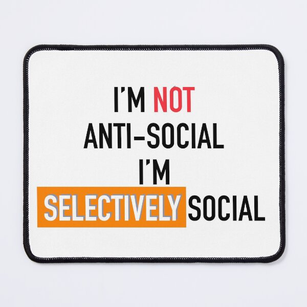 Item preview, Im not anti-social Im selectively social designed and sold by aniicreates.