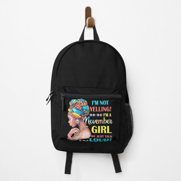 Item preview, I'm Not Yelling I'm A November Girl Just Talk Loud designed and sold by Yaw23123.