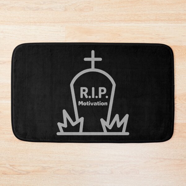 Item preview, RIP Motivation designed and sold by The Agreeable Raven.