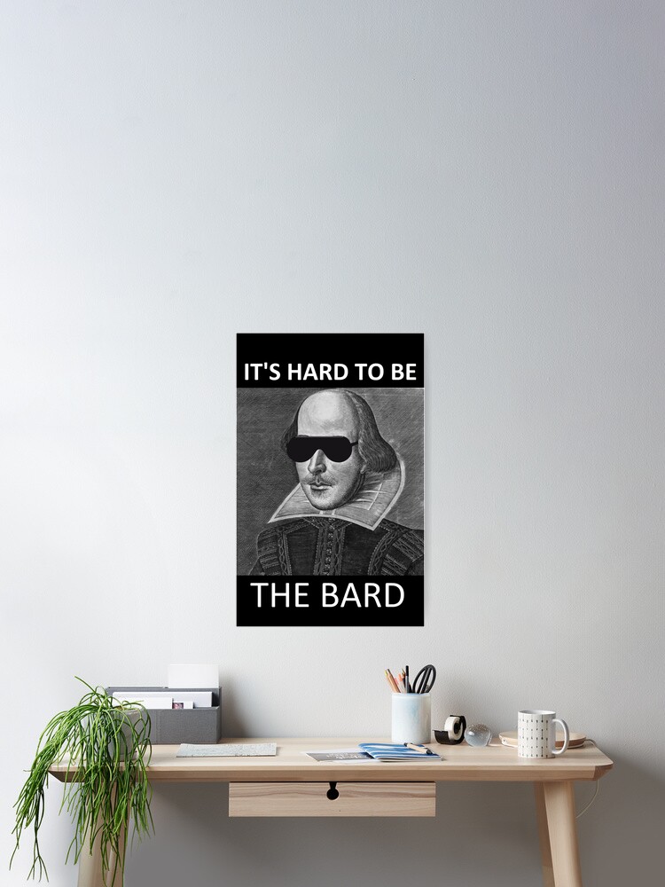 Es Ist Schwer Der Barde Zu Sein Poster Von Jireneax Redbubble