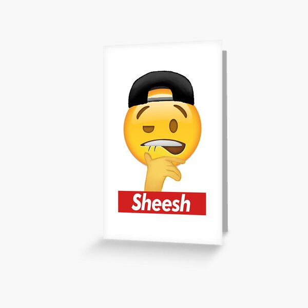 Ice In My Veins Emoji Sheesh Biting Lip Sheesh Emoji Greeting Card For Sale By Sirmemesalotr