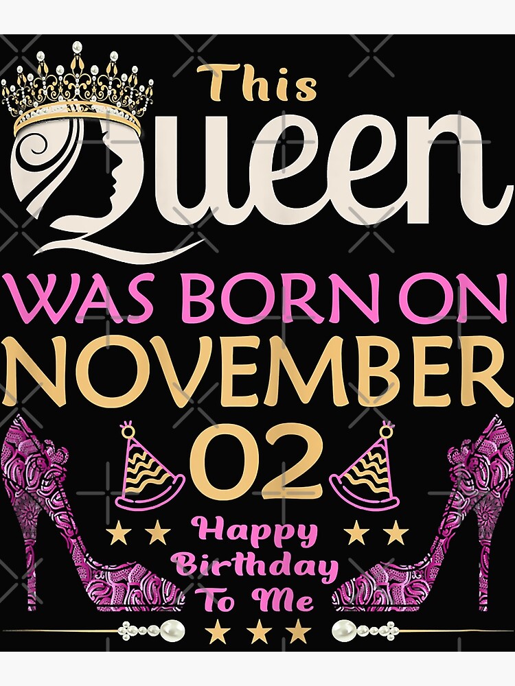 Womens This QUEEN Was Born On November 2 Queens Happy Birthday