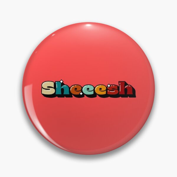 Item preview, Sheeesh designed and sold by SirMemesALotR.