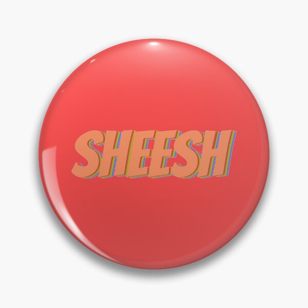 Item preview, Sheesh                        designed and sold by SirMemesALotR.