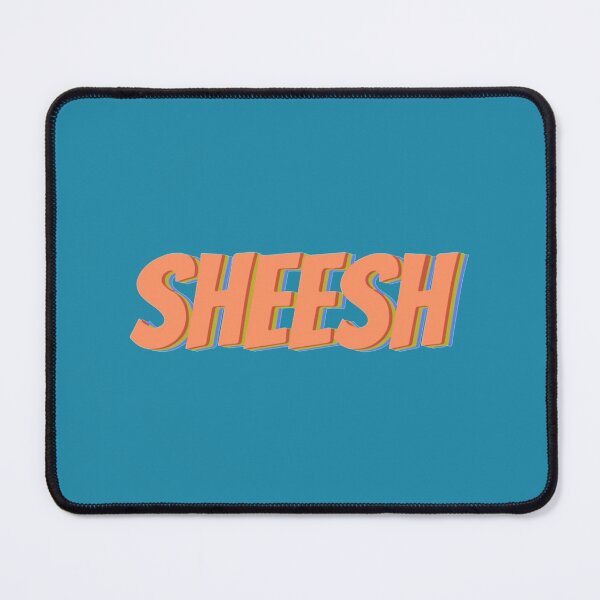 Item preview, Sheesh                        designed and sold by SirMemesALotR.