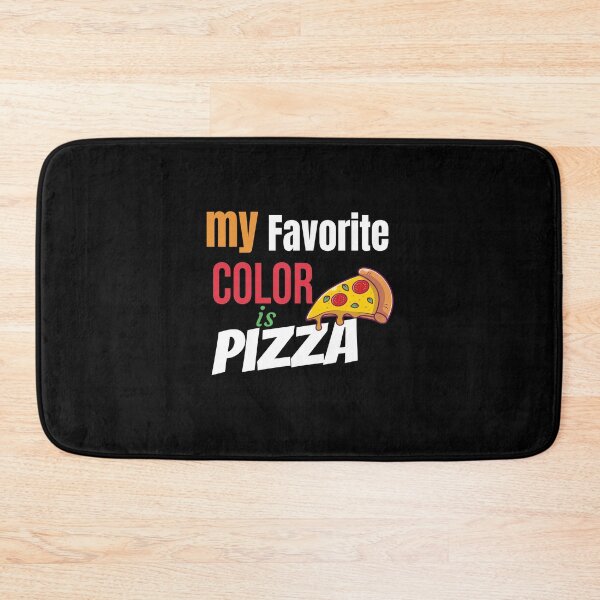 Item preview, my favorite color is pizza cute food pizza lover addicts designed and sold by joy4shirt.