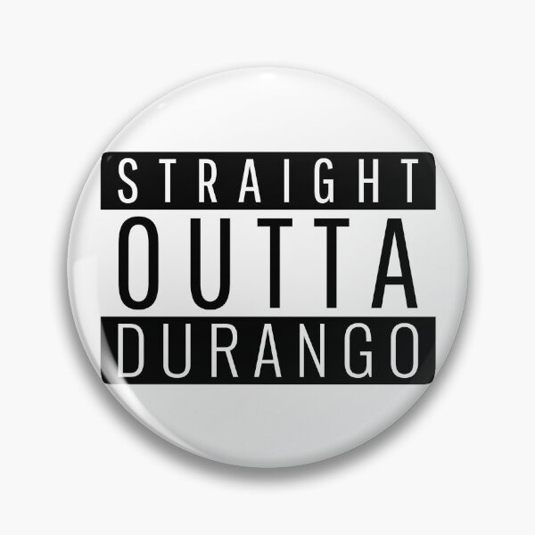 Item preview, Straight Outta Durango Colorado  designed and sold by Teelogic.