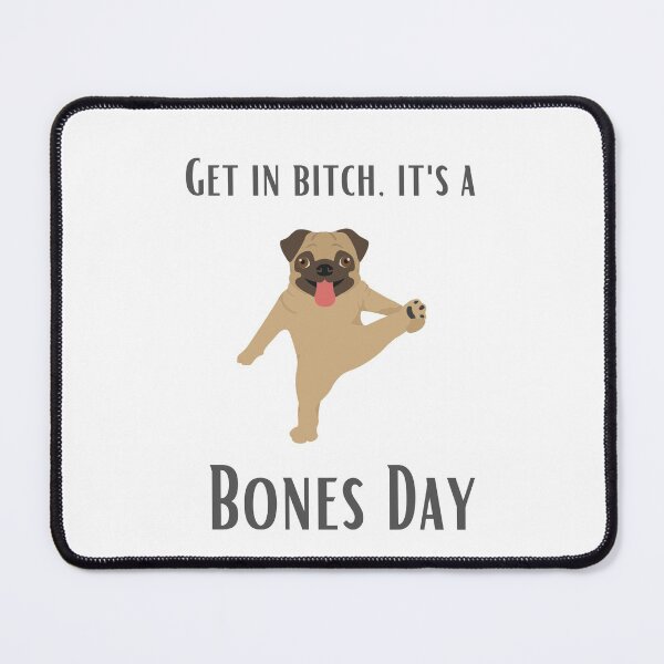 Item preview, Get In, It's A Bones Day. designed and sold by DontKnowMuch.