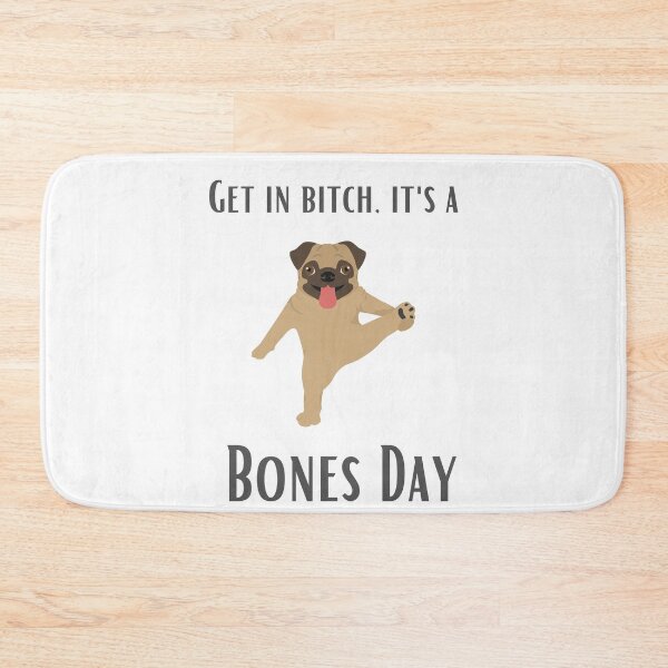 Item preview, Get In, It's A Bones Day. designed and sold by DontKnowMuch.