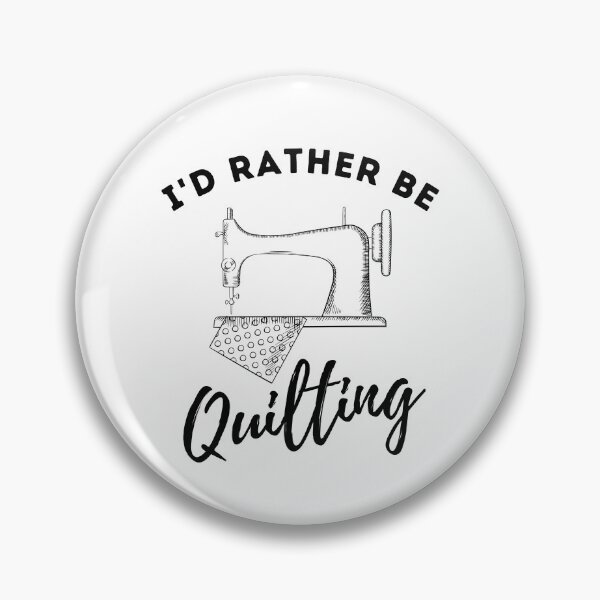 Item preview, I'd Rather Be Quilting designed and sold by GasparArts.
