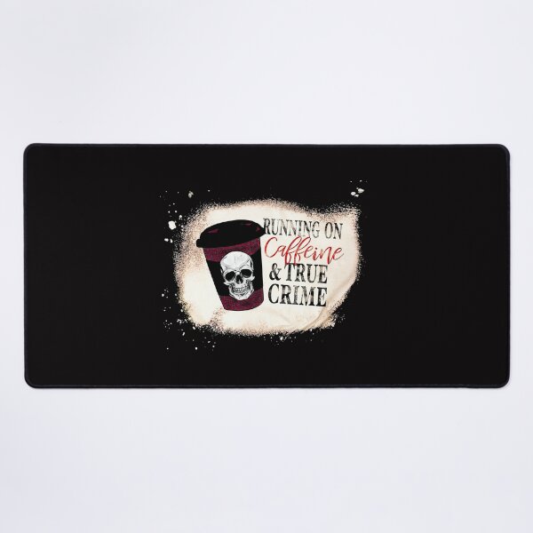 Item preview, Running On Caffine And True Crime designed and sold by shopMamesm.