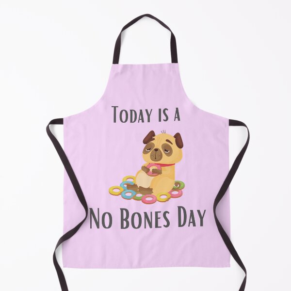 Item preview, Today Is A No Bones Day designed and sold by DontKnowMuch.