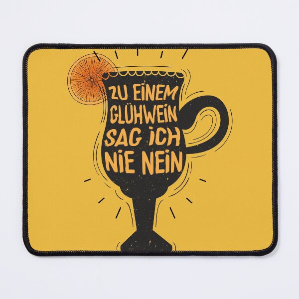 Item preview, I Never Say NO To Mulled Wine Lover designed and sold by MintaApparel.