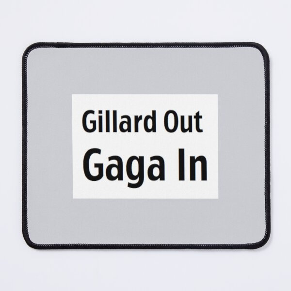 Item preview, Gillard Out Gaga In Plain  designed and sold by MetkaDesignco.