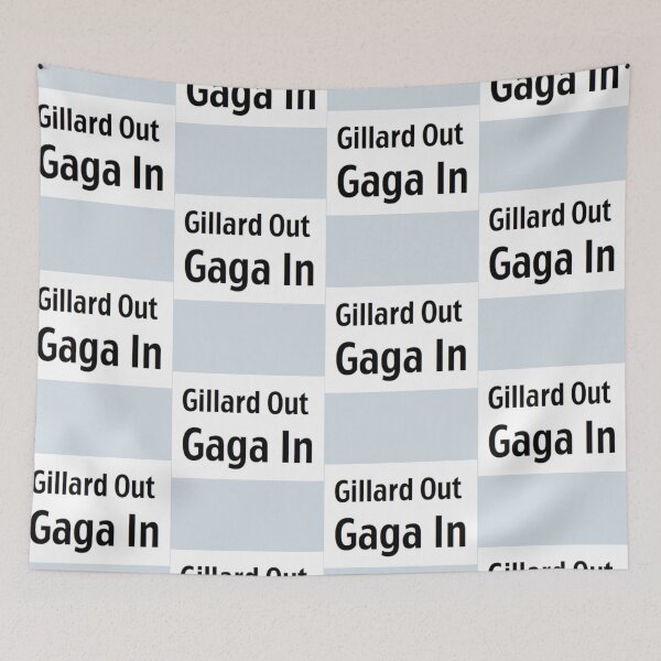 Item preview, Gillard Out Gaga In Plain  designed and sold by MetkaDesignco.
