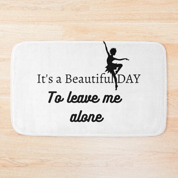 Item preview, It's a beaufitul day to leave me alone  designed and sold by Allyouneed-2.