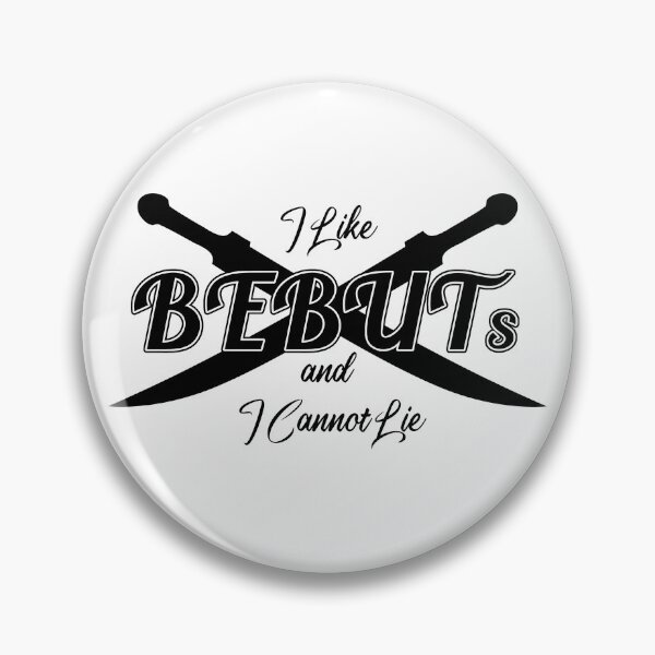 Item preview, I Like Bebuts and I Cannot Lie designed and sold by FordeMA.