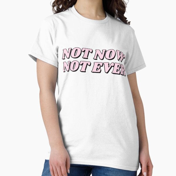 Item preview, Not Now Not Ever Julia Guillard Misogyny  designed and sold by MetkaDesignco.
