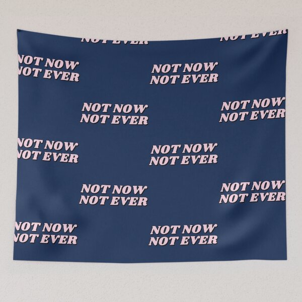 Item preview, Not Now Not Ever Julia Guillard Misogyny  designed and sold by MetkaDesignco.