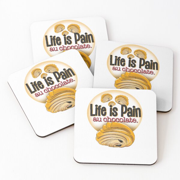 Item preview, Life is Pain au Chocolate designed and sold by Balazs Borzon.