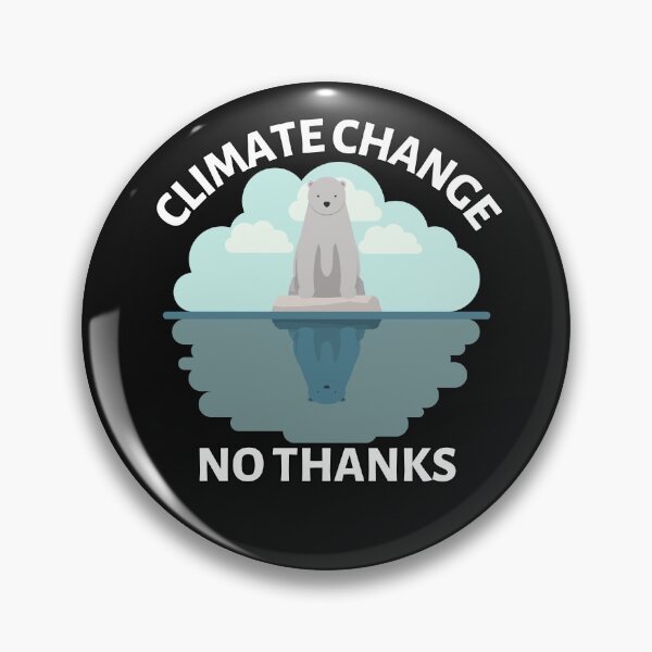 Item preview, Climate Change No Thanks with Polar Bear - Global Warming - Gift for Eco Warriors designed and sold by CaitU.