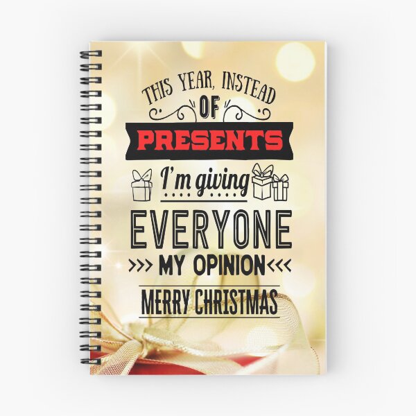 Item preview, THIS YEAR INSTEAD OF PRESENTS I'M GIVING EVERYONE MY OPINION, MERRY CHRISTMAS designed and sold by R B Chrystal.
