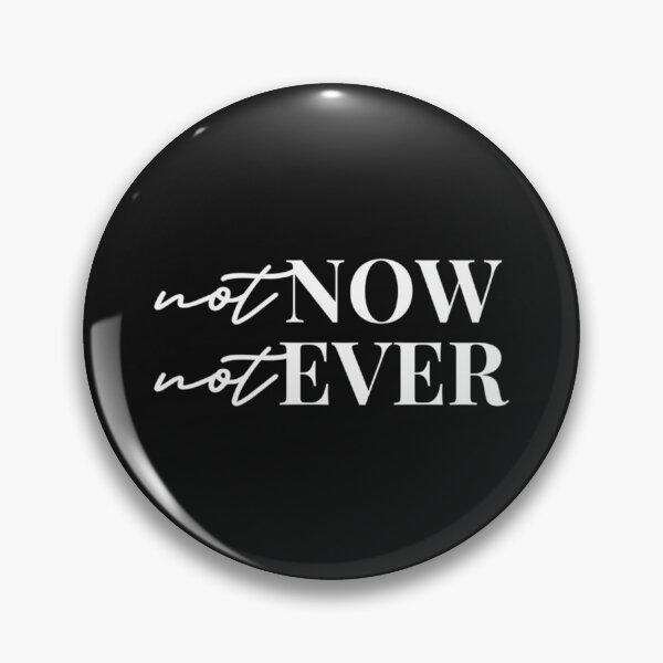 Item preview, Not Now Not Ever Julia Guillard  designed and sold by MetkaDesignco.