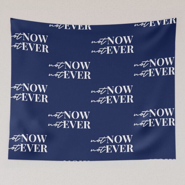 Item preview, Not Now Not Ever Julia Guillard  designed and sold by MetkaDesignco.