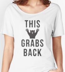 This Pussy Grabs Back #lovetrumpshate, #unitedagainsthate Relaxed Fit T-Shirt