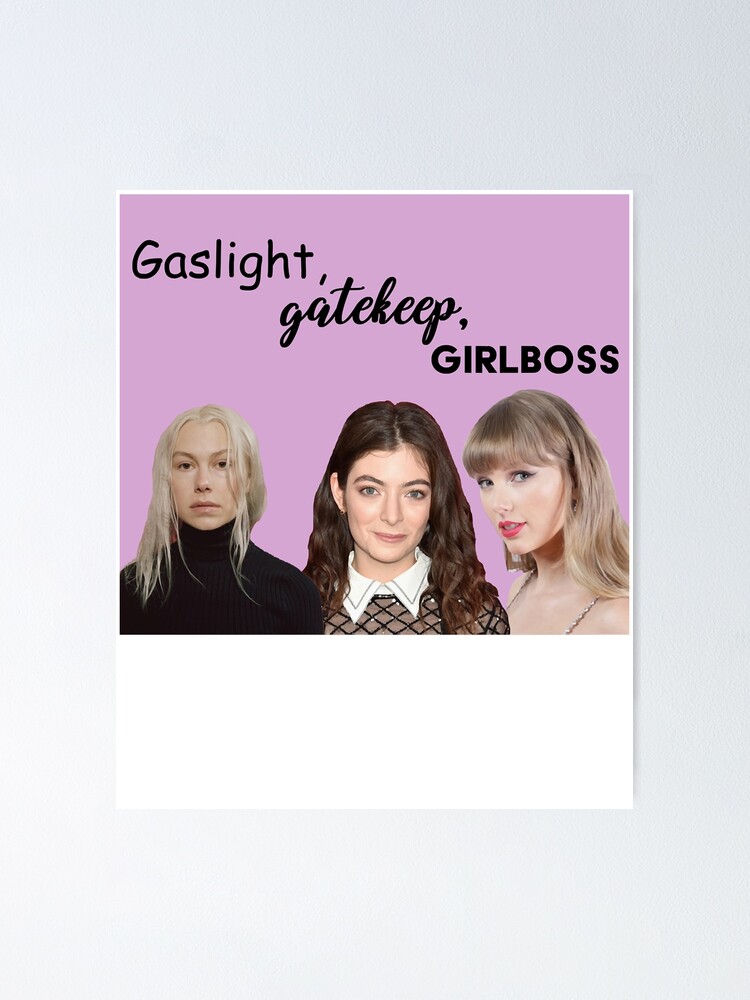 "Gaslight Gatekeep Girl Boss Classic" Poster By Consistenttrick | Redbubble