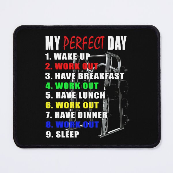 Item preview, My Perfect Day - Work Out designed and sold by TeesForTheWorld.