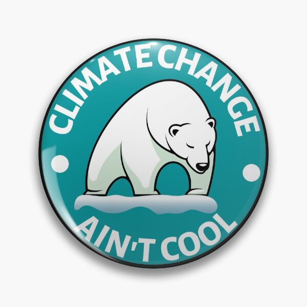 Item preview, Climate Change Aint Cool - Save the Polar Bears - Global Warming Gift for Eco Warriors designed and sold by CaitU.