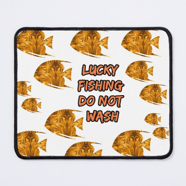 Item preview, Lucky Fishing Do Not Wash designed and sold by ZubiyaArt.