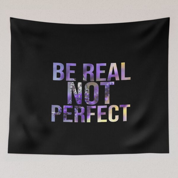 Item preview, Be real not perfect designed and sold by dorento07.