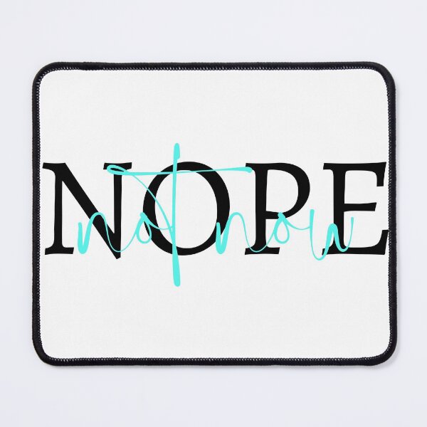 Item preview, Nope, not now  designed and sold by Moonlight-Art-.