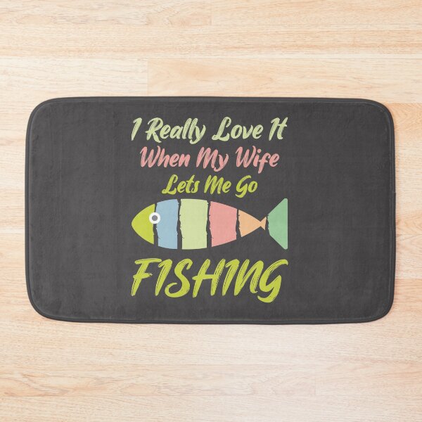 Item preview, i really love it when my wife lets me go fishing, pastel color tone designed and sold by KittySSmith.