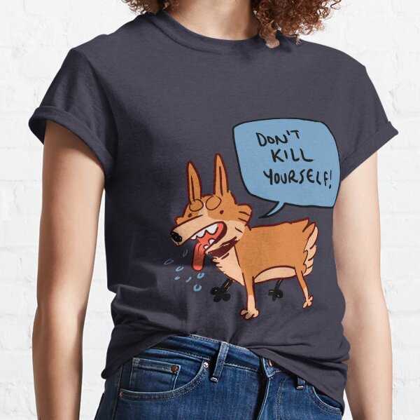 Kill Yourself T-Shirts for Sale | Redbubble