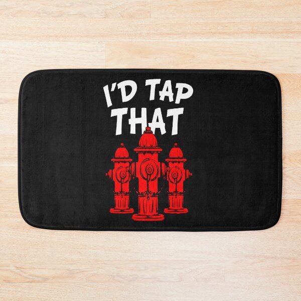 Item preview, I'd Tap That Firefighter designed and sold by crackdesign11.