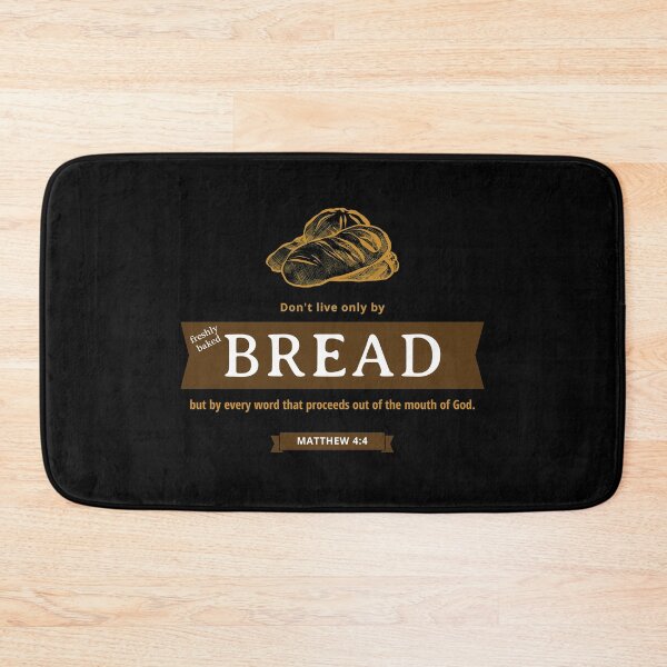 Item preview, Don't live by bread alone but by the Word of God - Matthew 4:4 designed and sold by TatteredFaith.