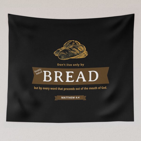 Item preview, Don't live by bread alone but by the Word of God - Matthew 4:4 designed and sold by TatteredFaith.